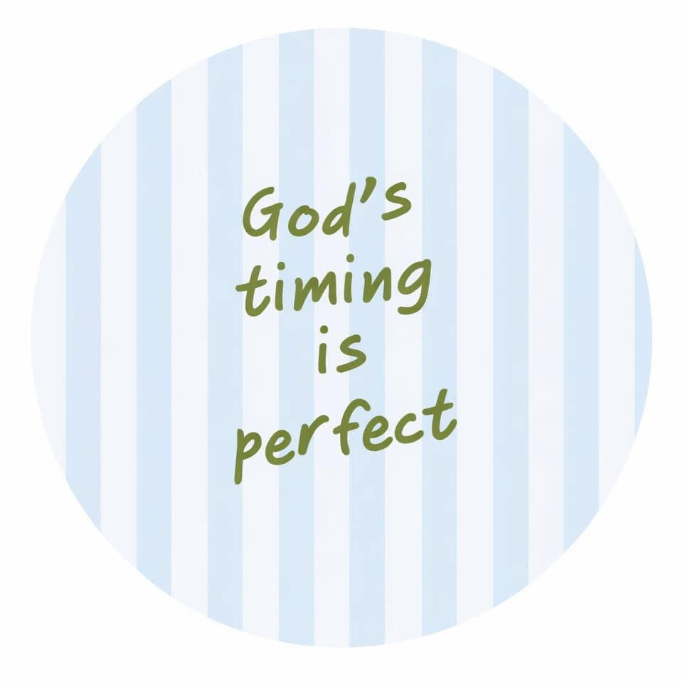 Gods timing is perfect cardstock round