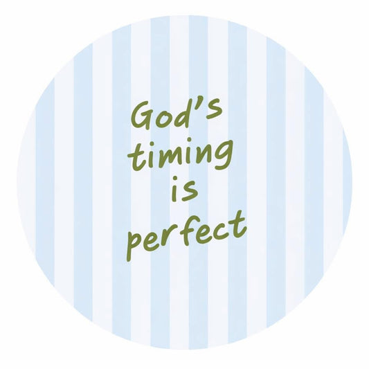 Gods timing is perfect cardstock round