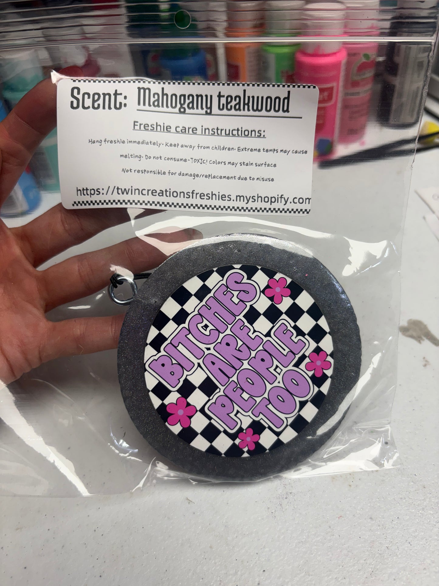 Bitches are people too in mahogany teakwood